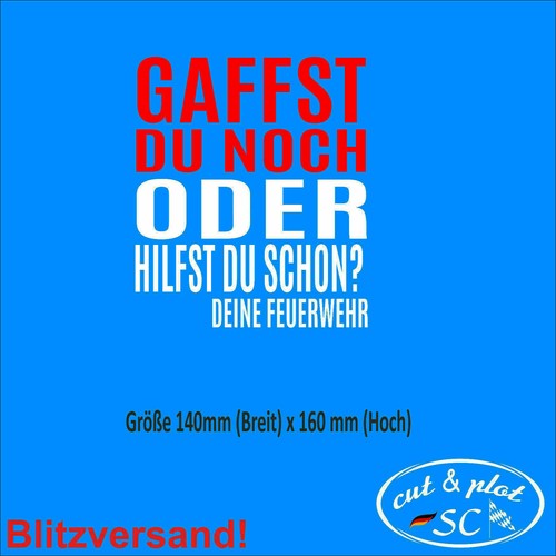 Gaffst noch deine - gaffst,